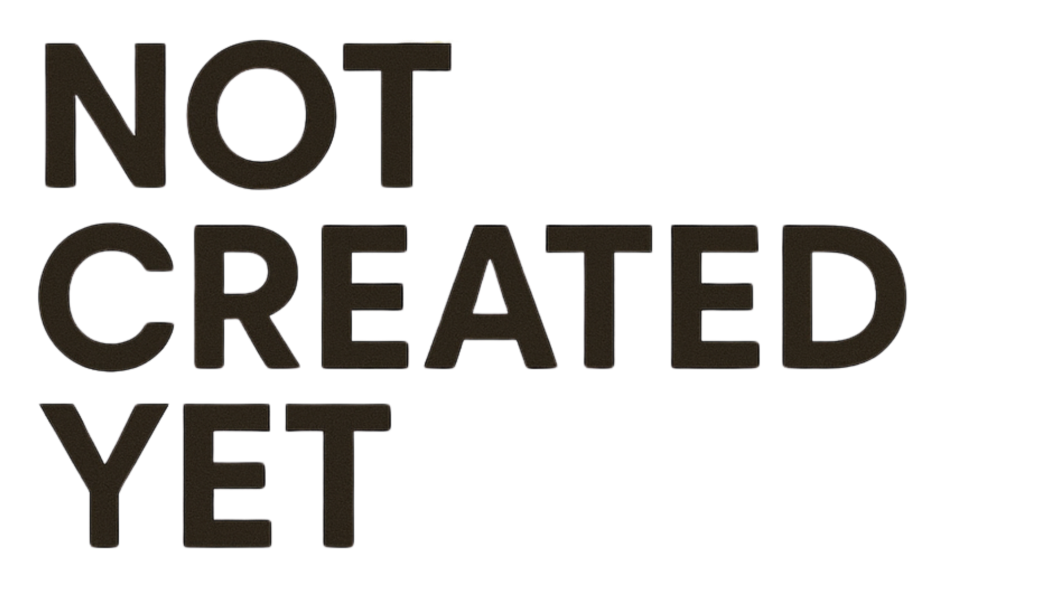 NOT CREATED YET